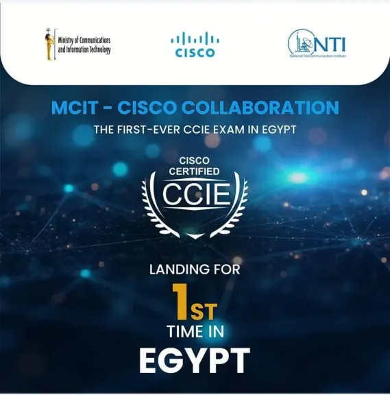 MCIT, NTI Partner with Cisco to Launch First CCIE Mobile Lab in Egypt