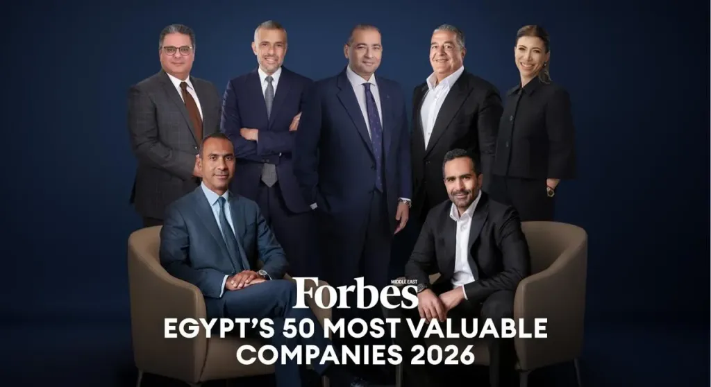 Forbes Middle East Unveils Egypt’s 50 Most Valuable Companies in 2026